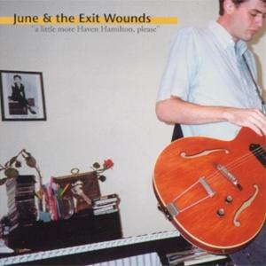 June & The Exit Wounds