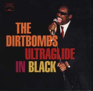 Dirtbombs, The