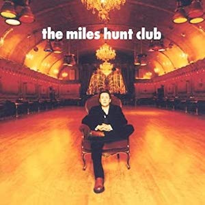 Miles Hunt Club, The