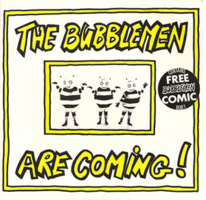 Bubblemen, The