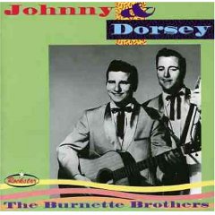 Johnny and Dorsey Burnette