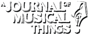 A Journal Of Musical Things