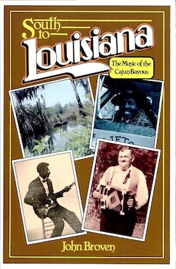 Essential Broven: John in the Cajun Bayous