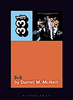 Essential Isleys: Darrell McNeill on the classic '3 + 3'